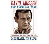 DAVID JANSSEN - Our Conversations: The Early Years (1965-1972): Volume 1