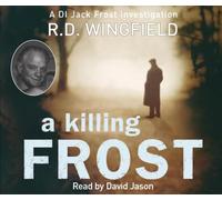 David Jason - R.D. Wingfield - A Killing Frost - A D.I. Jack Frost Investigation - Abridged Audiobook - Read by David Jason - Approx 3.5 hours