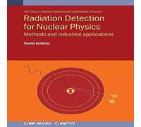 David Jenkins Radiation Detection for Nuclear Physics : Methods & industrial David Jenkins Multicolor