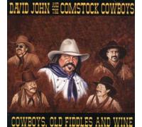 DAVID JOHN - Cowboys Old Fiddles & Wine