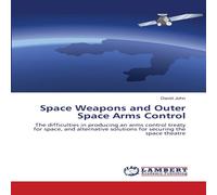 David John Space Weapons & Outer Space Arms Control Paperback Book David John Multicolor