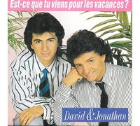 DAVID & JONATHAN - Est-Ce Que Tu Viens Pour Les Vacances / On Ira [Vinyl Single]