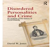 David Jones Disordered Personalities & Crime: An analysis of the history of David Jones Multicolor