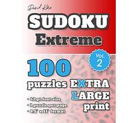 David Karn Sudoku - Extreme Vol 2: 100 Puzzles, Extra Large Print, 42 pt font size, 1 puzzle per page