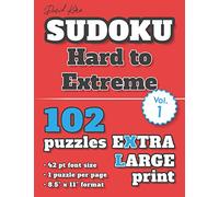 David Karn Sudoku - Hard to Extreme Vol 1: 102 Puzzles, Extra Large Print, 42 pt font size, 1 puzzle per page