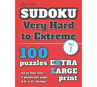David Karn Sudoku - Very Hard to Extreme Vol 1: 100 Puzzles, Extra Large Print, 42 pt font size, 1 puzzle per page