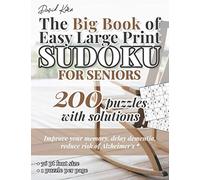 David Karn The Big Book of Easy Large Print Sudoku for Seniors: 200 Puzzles With Solutions - Improve your memory, delay dementia, reduce risk of Alzheimer's - 36 pt font size, 1 puzzle per page