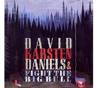 David Karsten Daniels, Fight The Big Bull - I Mean to Live Here Still