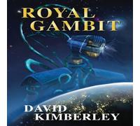 David Kimberley Royal Gambit: (great sci fi fantasy books) Paperback David Kimberley Multicolor