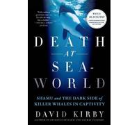 Death at SeaWorld: Shamu and the Dark Side of Killer Wh - Paperback NEW David Ki
