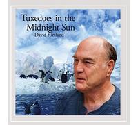David Kirtland - Tuxedos in the Midnight Sun