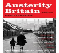 David Kynaston Austerity Britain, 1945-1951 Paperback Book David Kynaston Multicolor