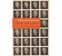 David Kynaston: Banker and philanthropist: A portrait of Anthony de Rothschild