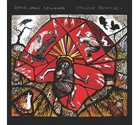 David Lance Callahan - English Primitive I [VINYL]
