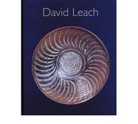 [(David Leach: A Biography, David Leach - 20th Century Ceramics * *)] [Author: Emmanuel Cooper] published on (August, 2006)
