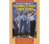 David Leadbetter's Four Ways to Shoot Lower Scores [DVD]