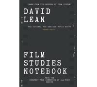 David Lean Film Studies Notebook: The Journal for Serious Movie Buffs