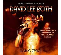 David Lee Roth - Going Crazy - Radio Broadcast