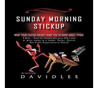 David Lee Sunday Morning Stickup: What Your Pastor Doesn't Want You to Know David Lee Multicolor