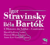 David Lefevre - Stravinsky: L'Histoire Du Soldat; Bartok: Contrastes