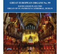 David Leigh Plays the Organ of St. Patrick's Cathedral, Dublin
