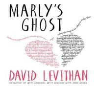 David Levithan Marly's Ghost Paperback Book David Levithan Multicolor
