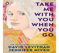 David Levithan Take Me With You When You Go Paperback Book David Levithan Multicolor