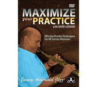 David Liebman-Maximize Your Practice