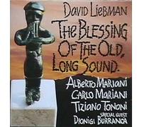 David Liebman - The Blessing of the Old, Long Sound (UK Import)