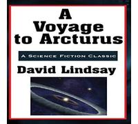 David Lindsay A Voyage to Arcturus Hardback Book David Lindsay Multicolor