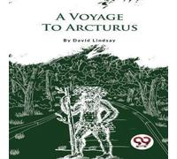 David Lindsay A Voyage To Arcturus Paperback Book David Lindsay Multicolor