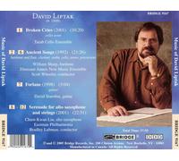 DAVID LIPTAK: BROKEN CRIES; ANCIENT SONGS; FORLANE; SERENADE NEW CD