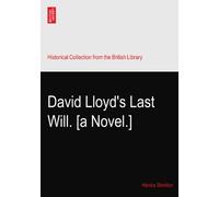 David Lloyd's Last Will. [a Novel.]