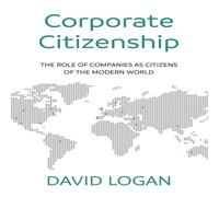 David Logan Corporate Citizenship: The role of companies as citizens of the David Logan Multicolor