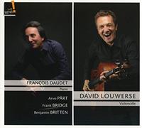 David Louwerse; Francois Daudet - Arvo Part; Frank Bridge; Benjamin Britten