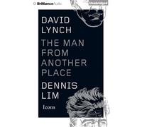 David Lynch: The Man from Another Place