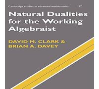David M. Clark Natural Dualities for the Working Algebraist Hardcover Book David M. Clark Multicolor