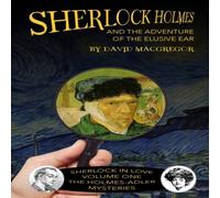 David MacGregor Sherlock Holmes & The Adventure of The Elusive Ear Paperback Book David MacGregor Multicolor
