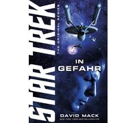 David Mack René Ulmer Star Trek - The Original Series: In Gefahr (Paperback)
