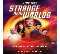 David Mack Star Trek: Strange New Worlds: Ring of Fire Hardback Book David Mack Multicolor