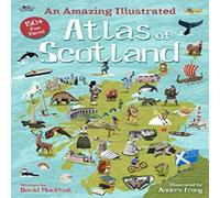 David MacPhail Amazing Illustrated Atlas of Scotland Hardback Book David MacPhail Multicolor