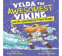 David MacPhail Velda the Awesomest Viking & the Ginormous Frost Giants David MacPhail Multicolor