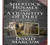 David Marcum Sherlock Holmes & a Quantity of Debt Paperback Book David Marcum Multicolor