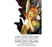 David Marcum Sherlock Holmes: After the East Wind Blows: Part II: Aftermath David Marcum Multicolor