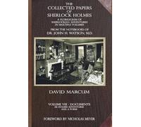 David Marcum The Collected Papers of Sherlock Holmes - Volume 8: A Florilegium David Marcum Multicolor