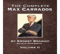 David Marcum The Complete Max Carrados - Volume II Book - Paperback David Marcum Multicolor
