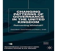 David Marsh Changing Patterns of Governance in the United Kingdom: Reinventing David Marsh Multicolor