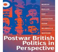 David Marsh Postwar British Politics in Perspective: Critical Dialogues David Marsh Multicolor