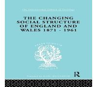 David Marsh The Changing Social Structure of England & Wales Paperback Book David Marsh Multicolor