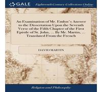 David Martin An Examination of Mr. Emlyn's Answer to the Dissertation Upon the David Martin Multicolor